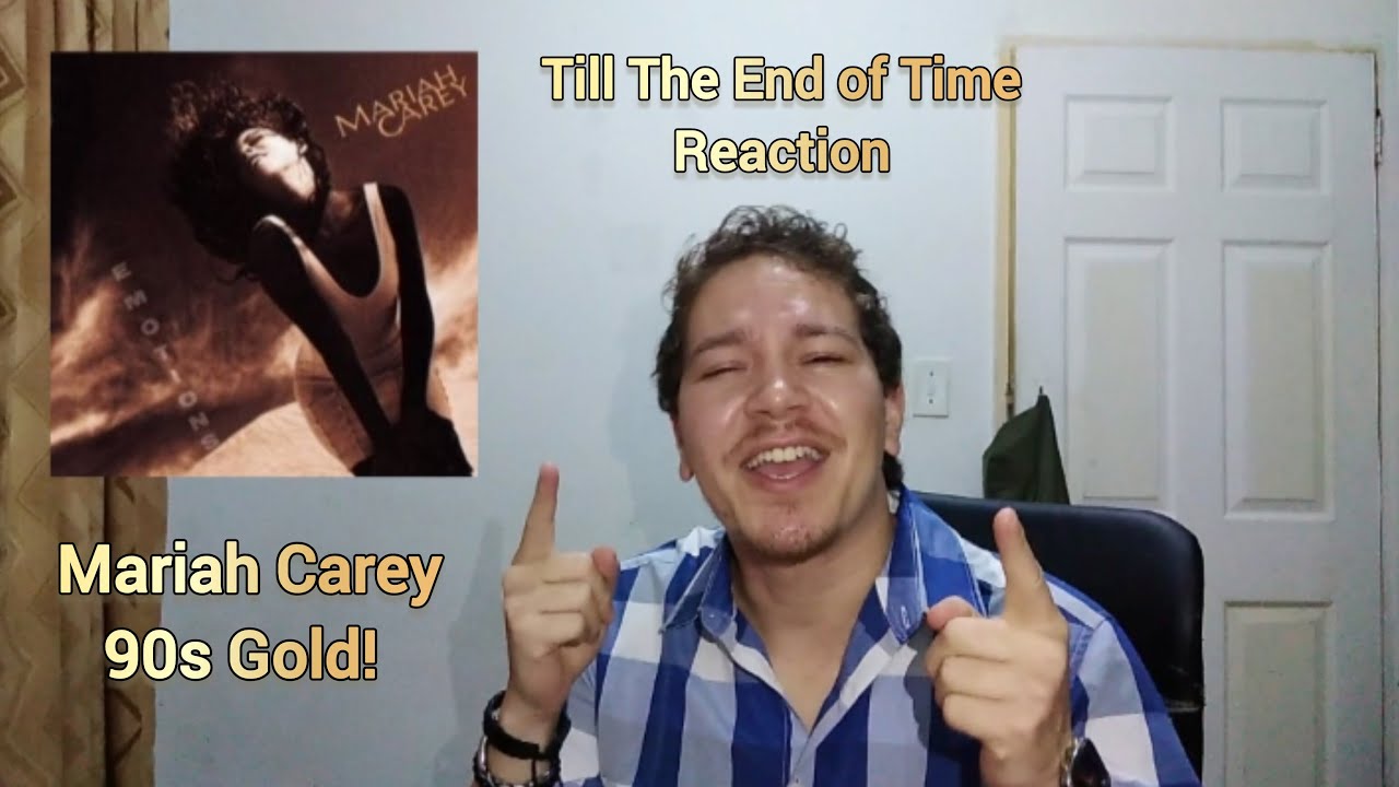 Till The End of Time - Mariah Carey Reaction (loved this!)
