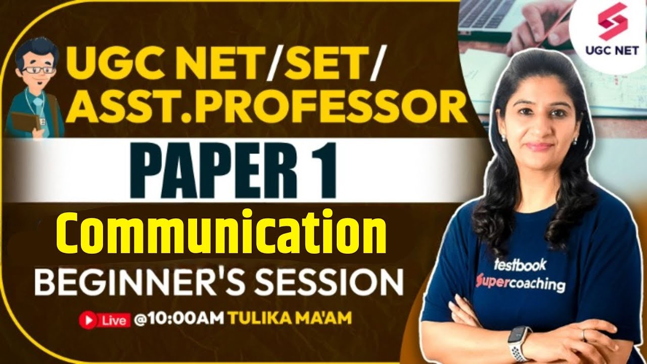 UGC NET Paper 1 | SET 2023 Paper 1 | Communication For Beginners | Tulika Ma'am