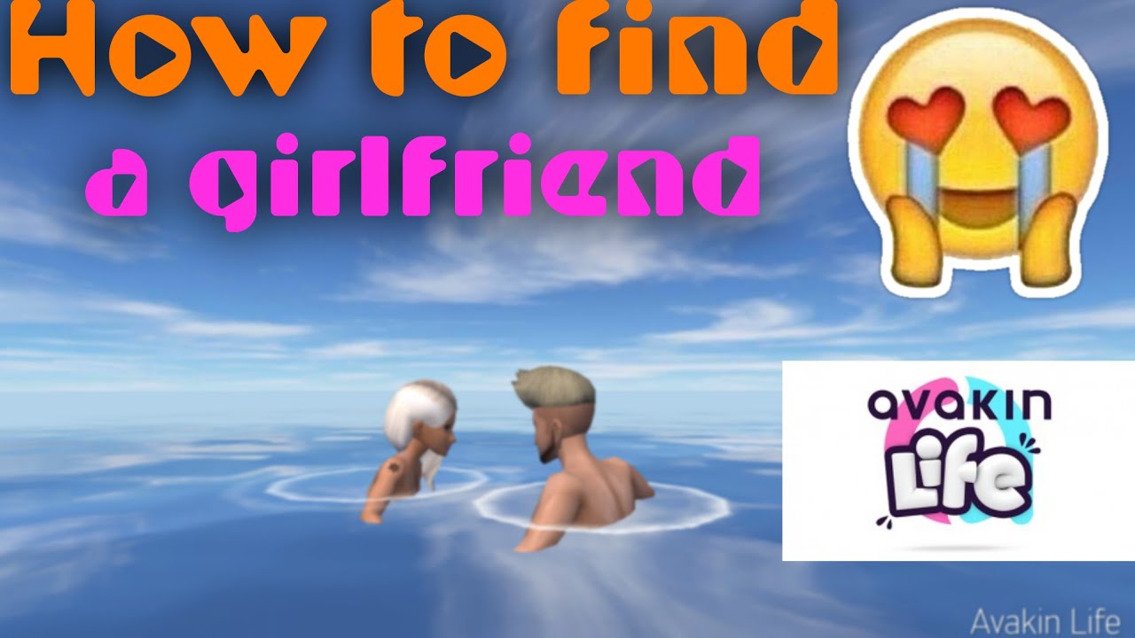 How to find a Girlfriend pt.2 (Avakin Life)