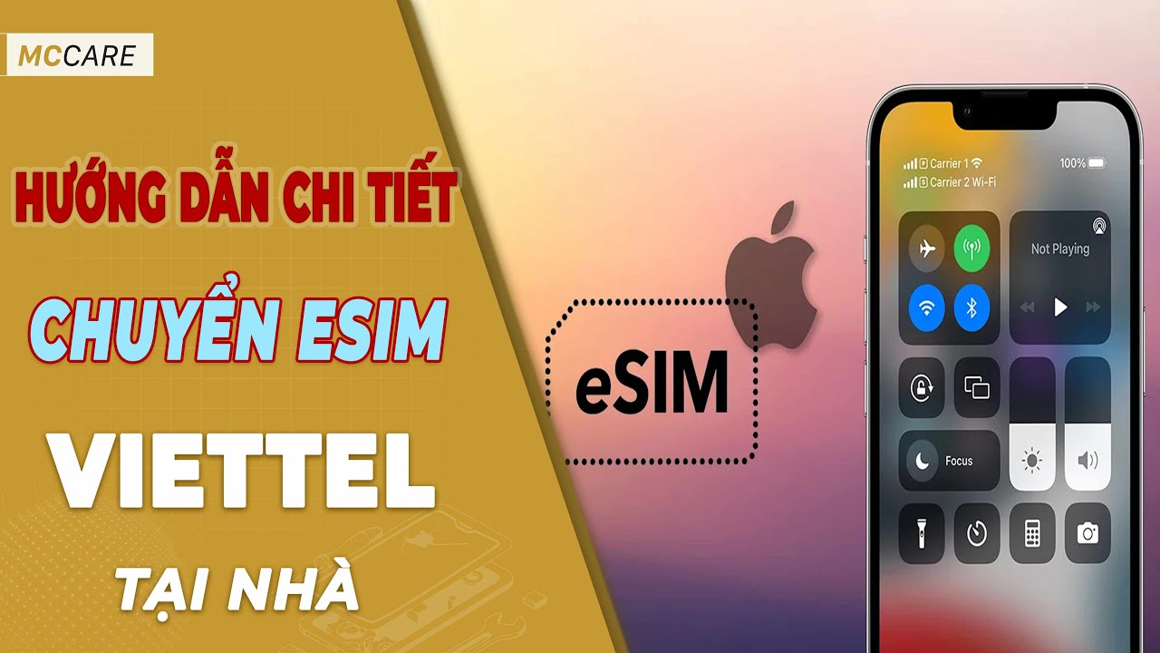Hướng dẫn chi tiết chuyển eSIM Viettel cực đơn giản tại nhà