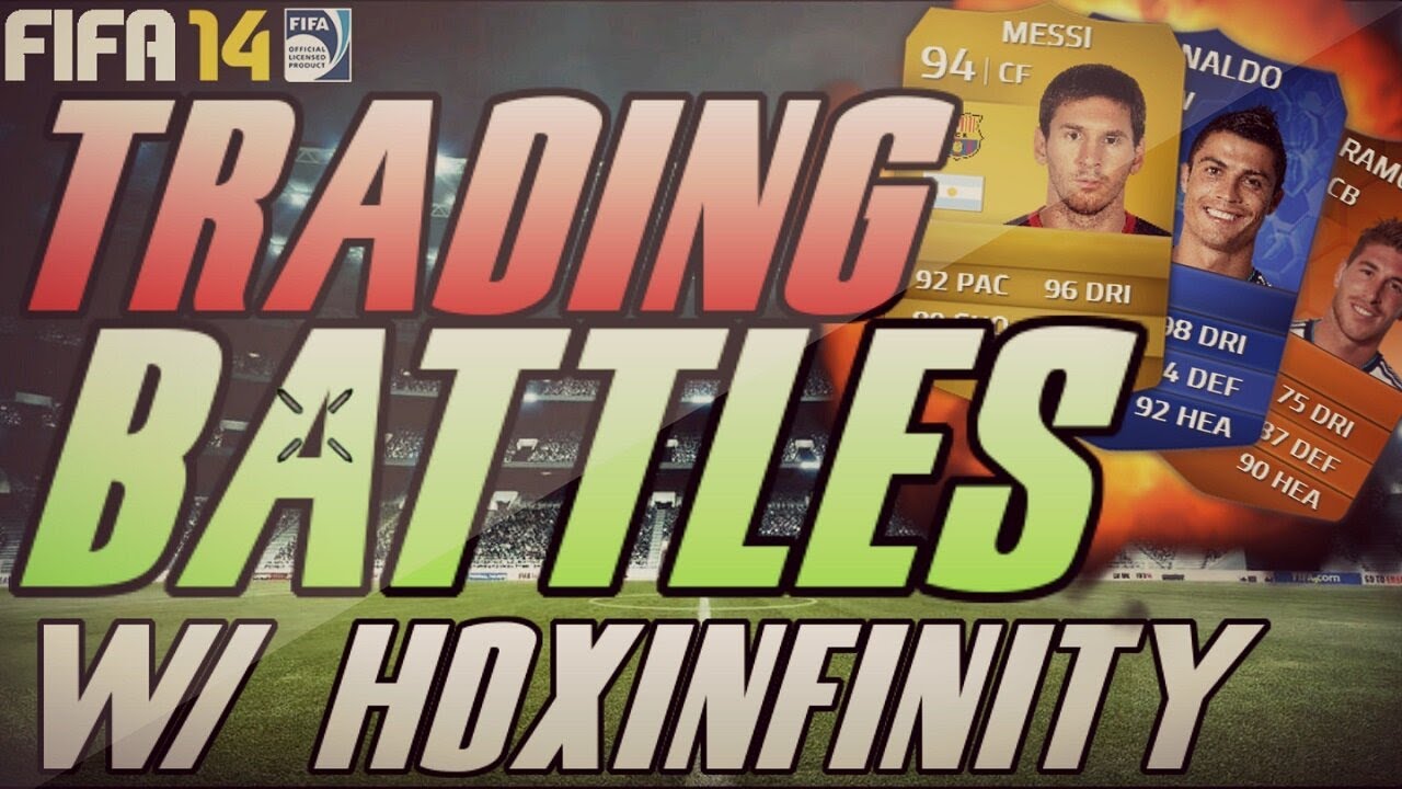 FIFA 14: TRADING BATTLES w/HdxInfinity #2