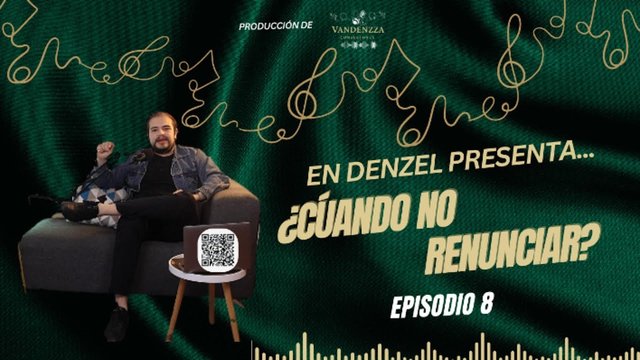 DENZEL PRESENTA-EPISODIO 8- CUANDO NO RENUNCIAR