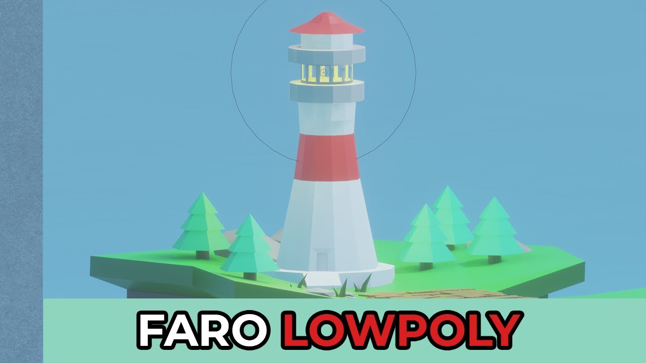 Crear Faro Low-Poly Blender 2.9