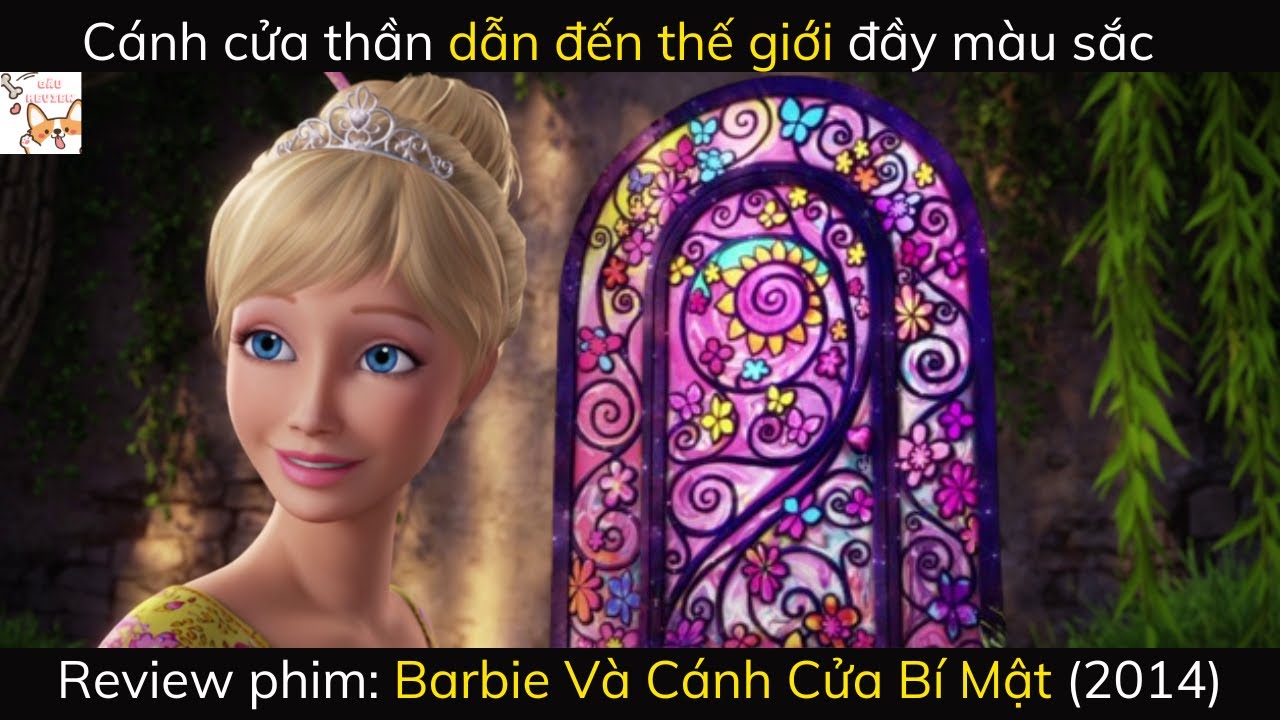 Review phim| Barbie Và Cánh Cửa Bí Mật (2014) | Gâu Review