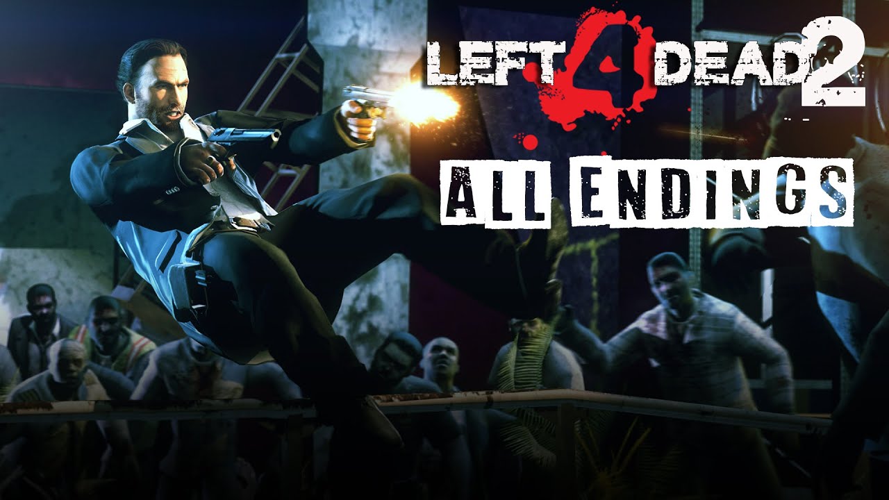 Left 4 Dead 2 - All Campaign Endings
