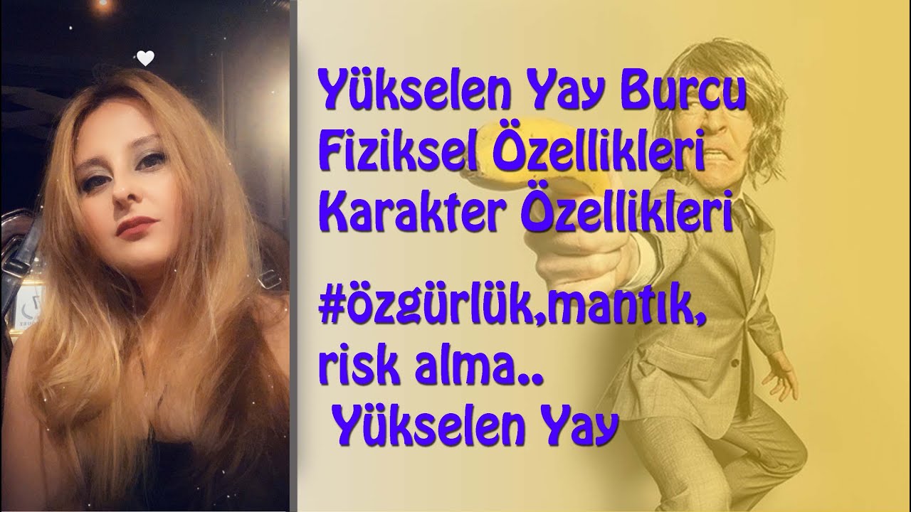 Yükselen Yay Burcu Fiziksel Özellikleri Ve Karakter Özellikleri Nedir?#yayburcu
