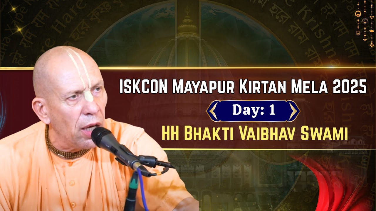 ISKCON Mayapur Kirtan Mela 2025 | Day: 1 | HH Bhakti Vaibhav Swami |   Mayapur TV Music | Mayapur TV