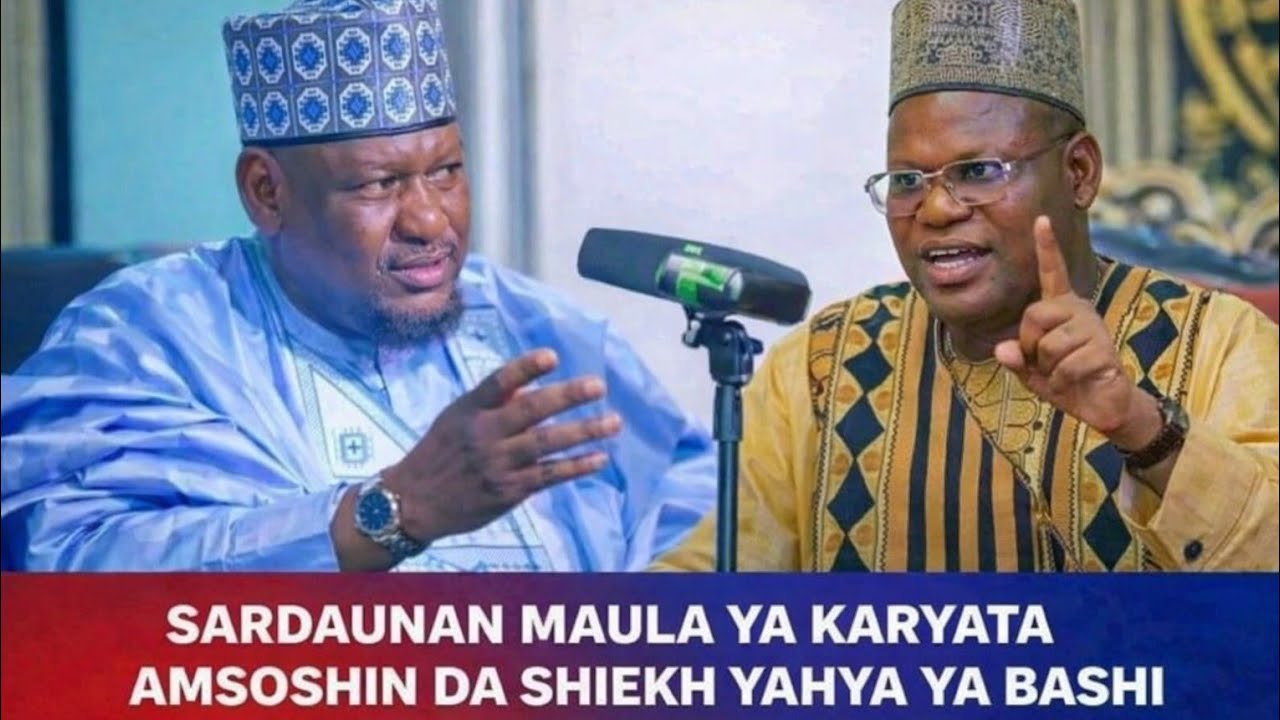 SARDAUNAN MAULA | YA KARYATA AMSOSHIN DA SHIEKH YAHYA YA BASHI 