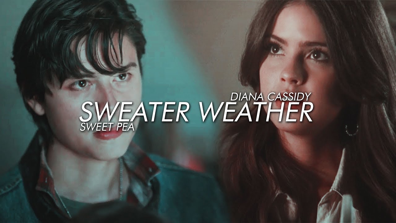 Diana & Sweet Pea || Sweater Weather
