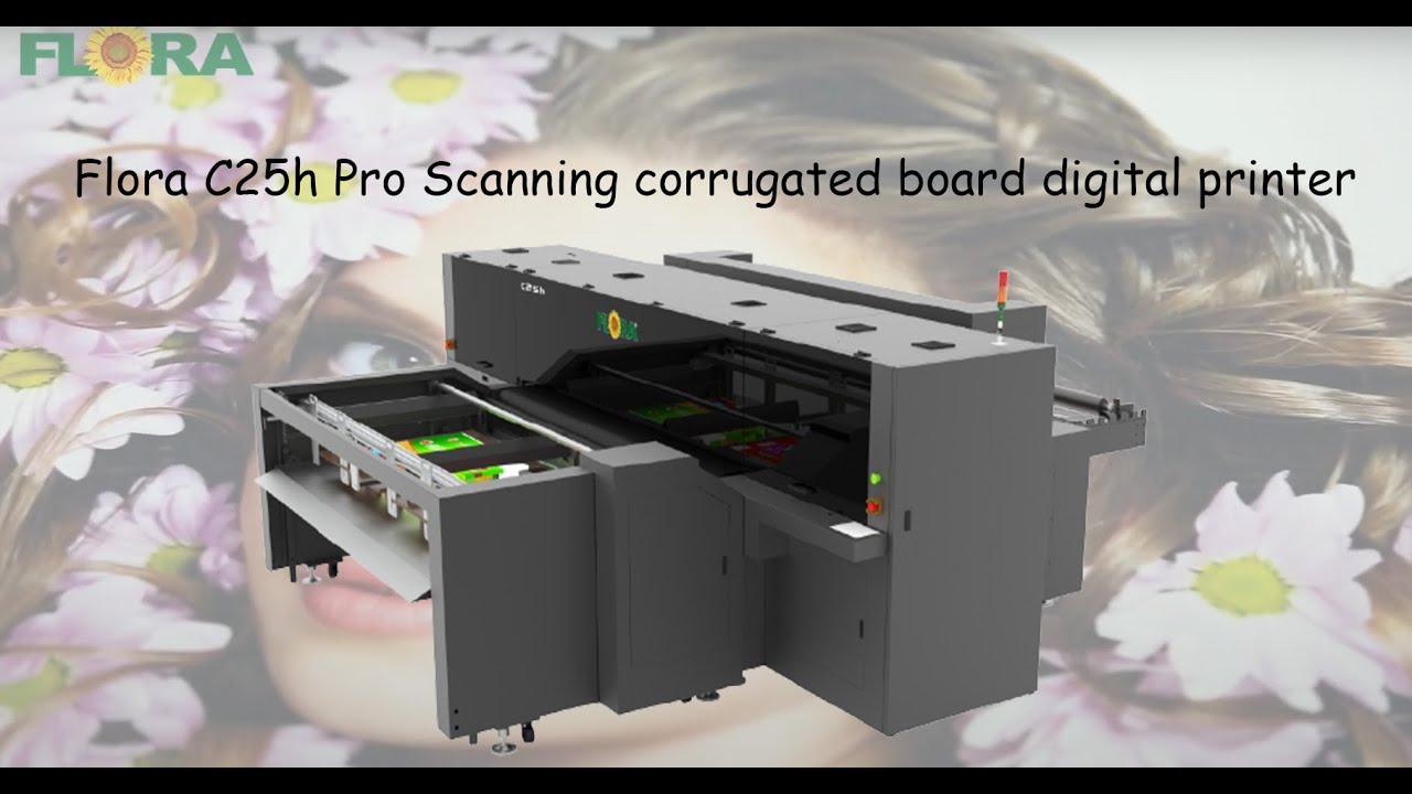 Why We choose Flora C25h Pro Scanning Corrugated Board Digital Printer?