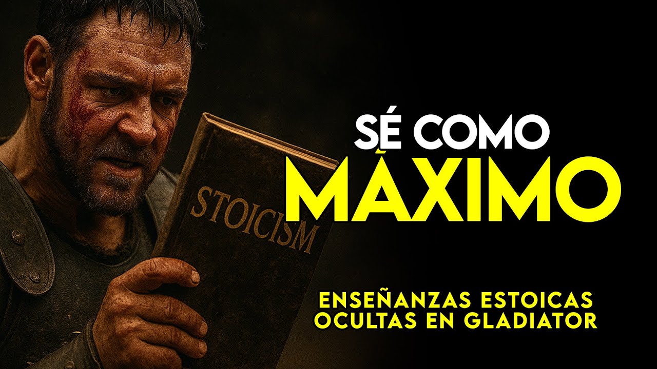SÉ COMO MÁXIMO (GLADIATOR): LO PERDIÓ TODO Y NO SE RINDIÓ… TÚ TAMBIÉN PUEDES | ESTOICISMO