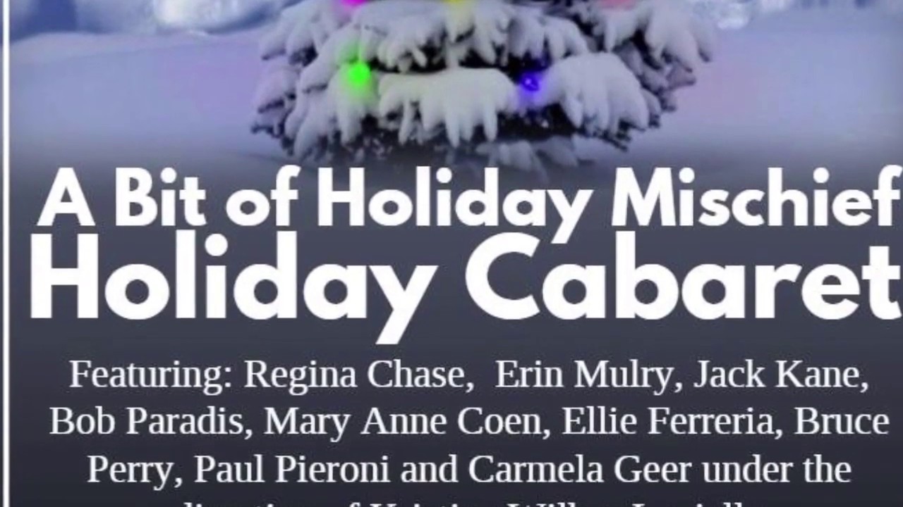 A Bit Of Holiday Mischief Cabaret 2018