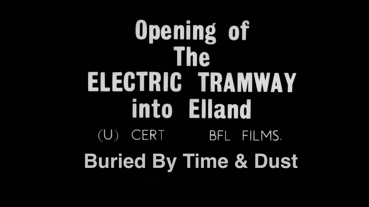 Elland - The New Tramway Opens