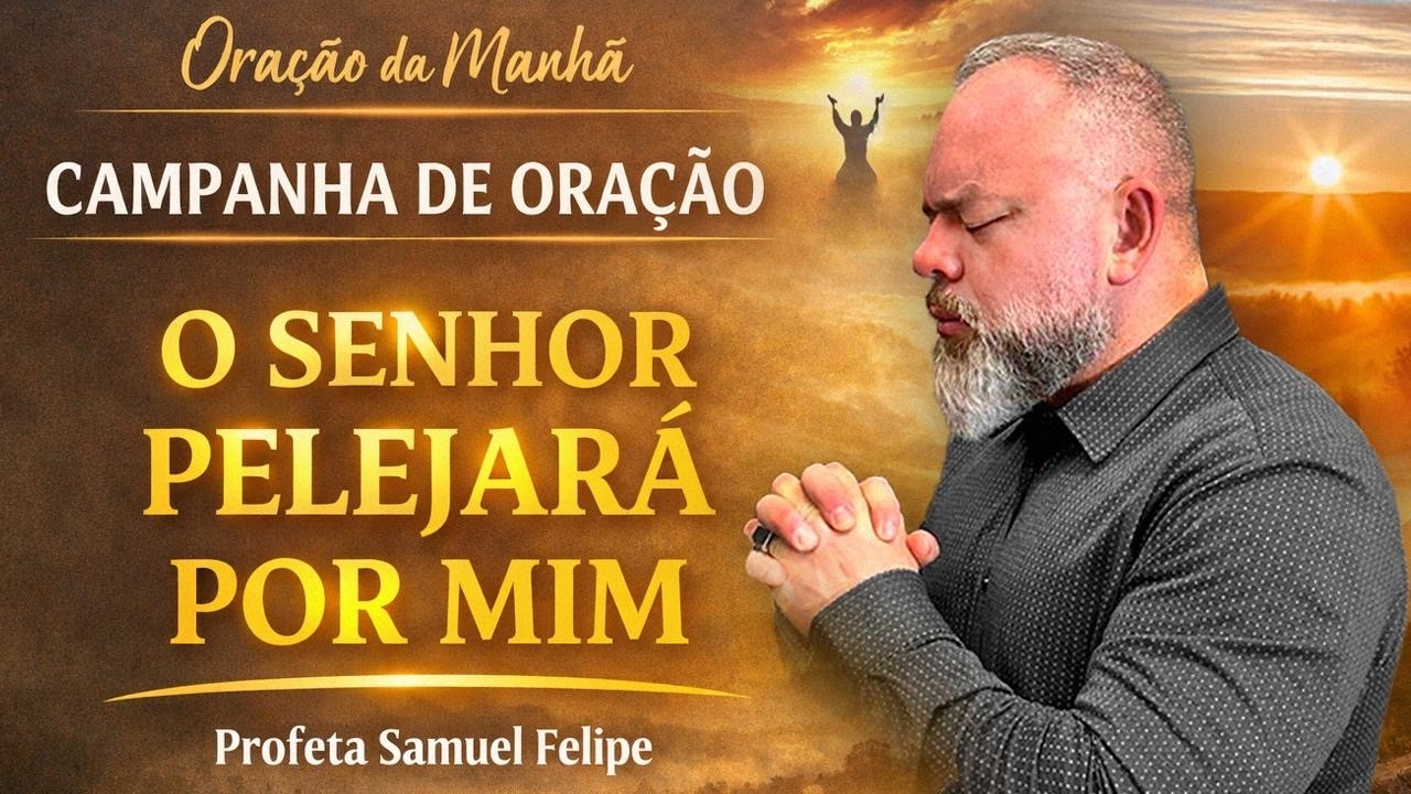 ORA&Ccedil;&Atilde;O DA MANH&Atilde; | Profeta Samuel Felipe | 07/03/26