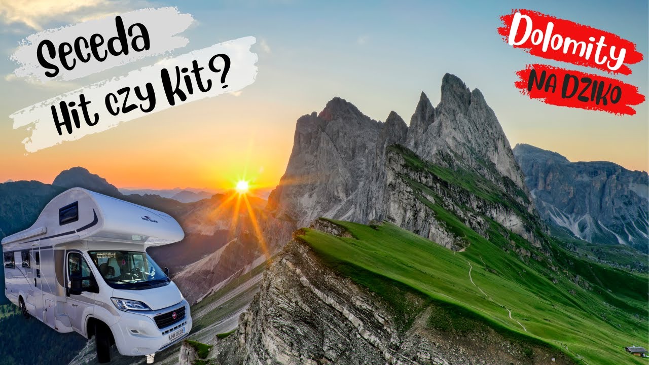 Seceda, hit czy kit? Jak się tam dostać? Dolomity kamperem na dziko.