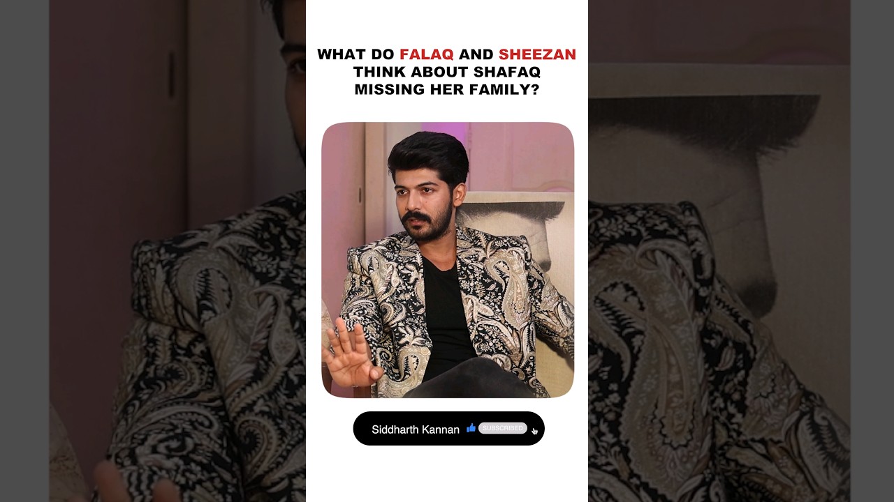 What do Falaq Naaz and Sheezan Khan think about Shafaq Naaz's take on family?