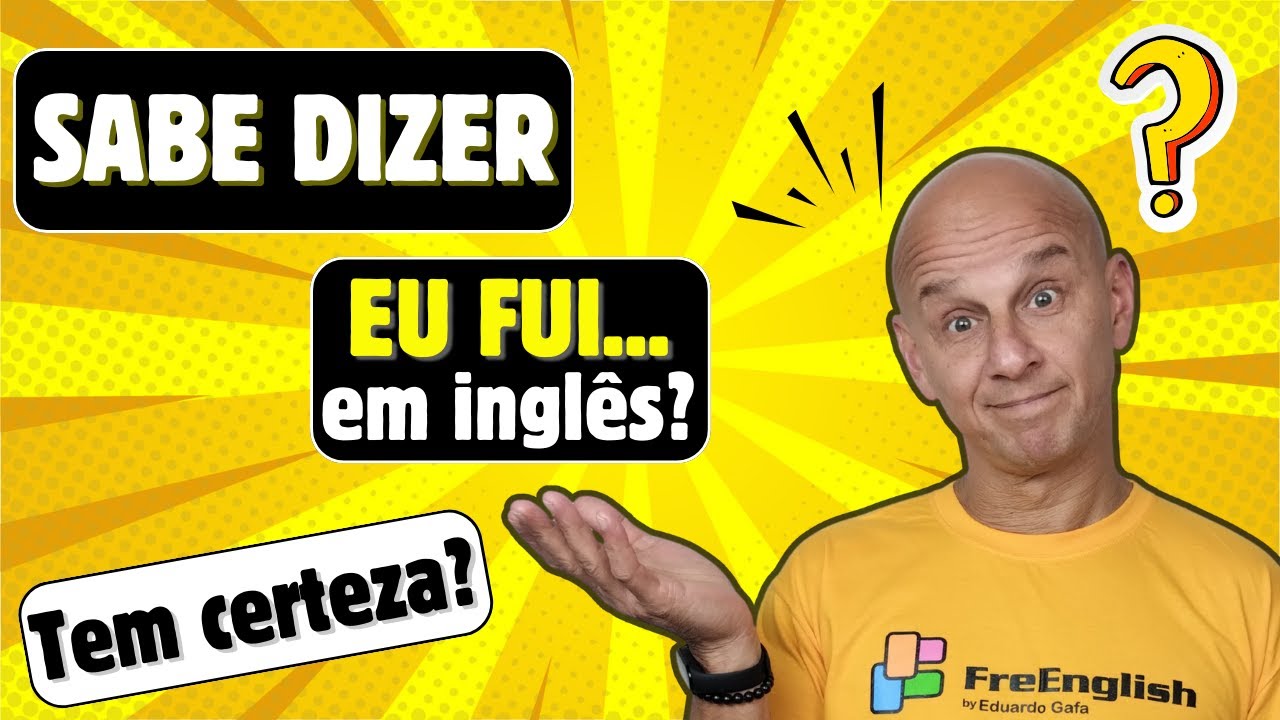 As 4 Formas de Dizer EU FUI em Inglês #inglês #inglesfacil #inglêsbásico