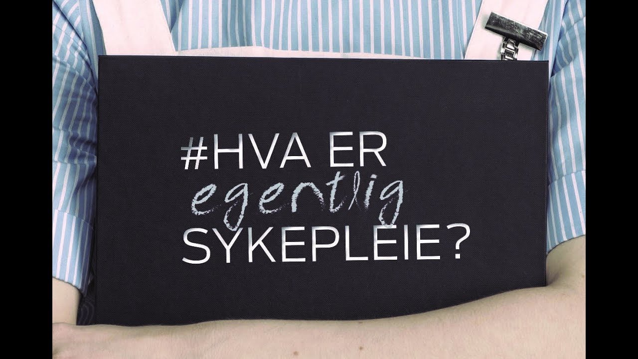 Hva er (egentlig) sykepleie?