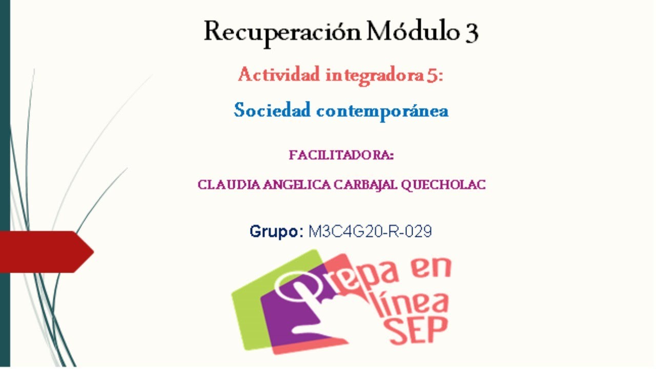 Módulo 3: Actividad integradora 5: Sociedad contemporánea.