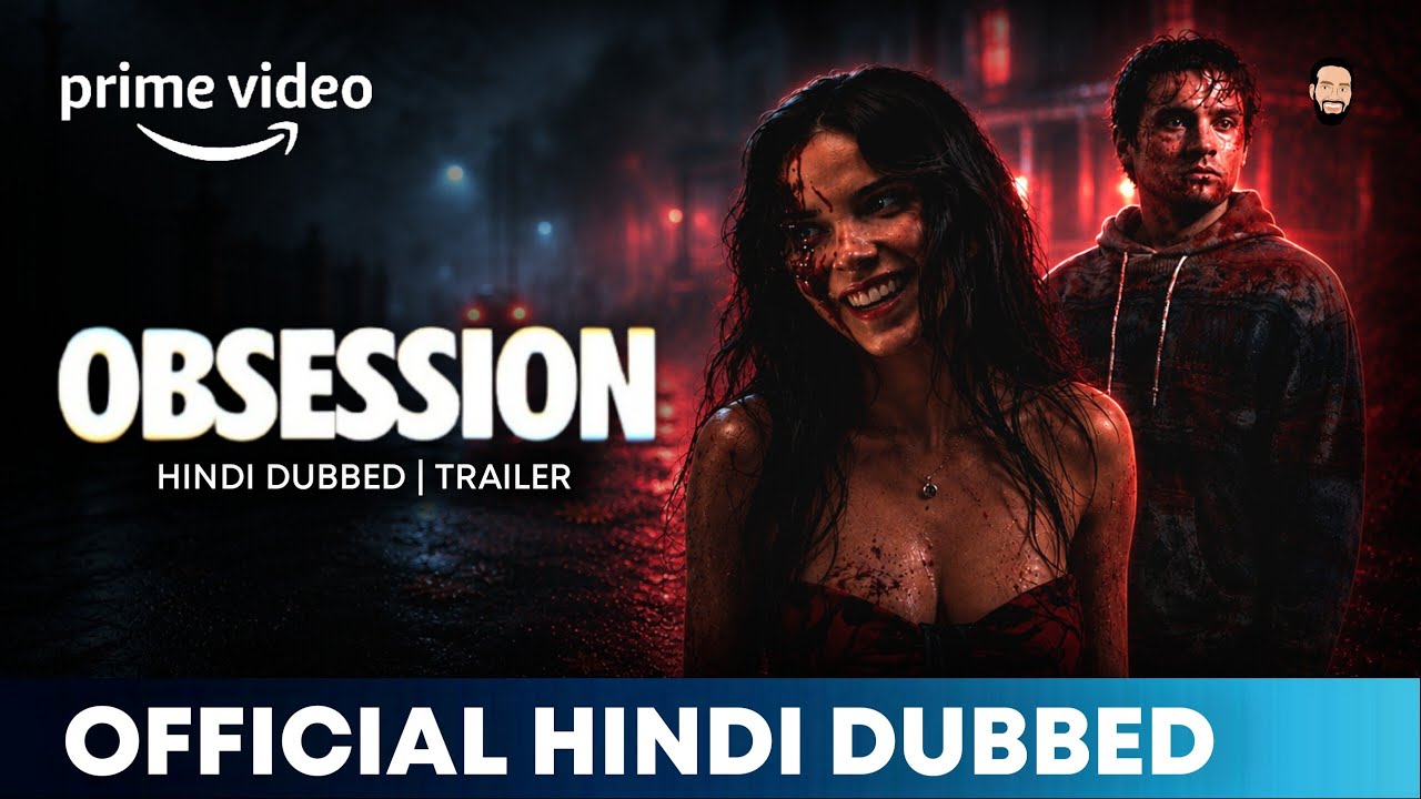 Obsession Hindi Dubbed | Obsession Hindi Trailer | Obsession Movie | Amazon Prime Video 