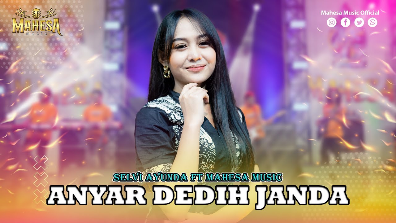 SELVI AYUNDA - ANYAR DEDIH JANDA I Mahesa Music