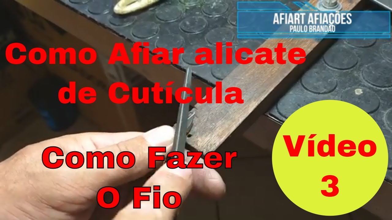 como afiar alicate de cutícula serie de 3 Vídeos  3/3