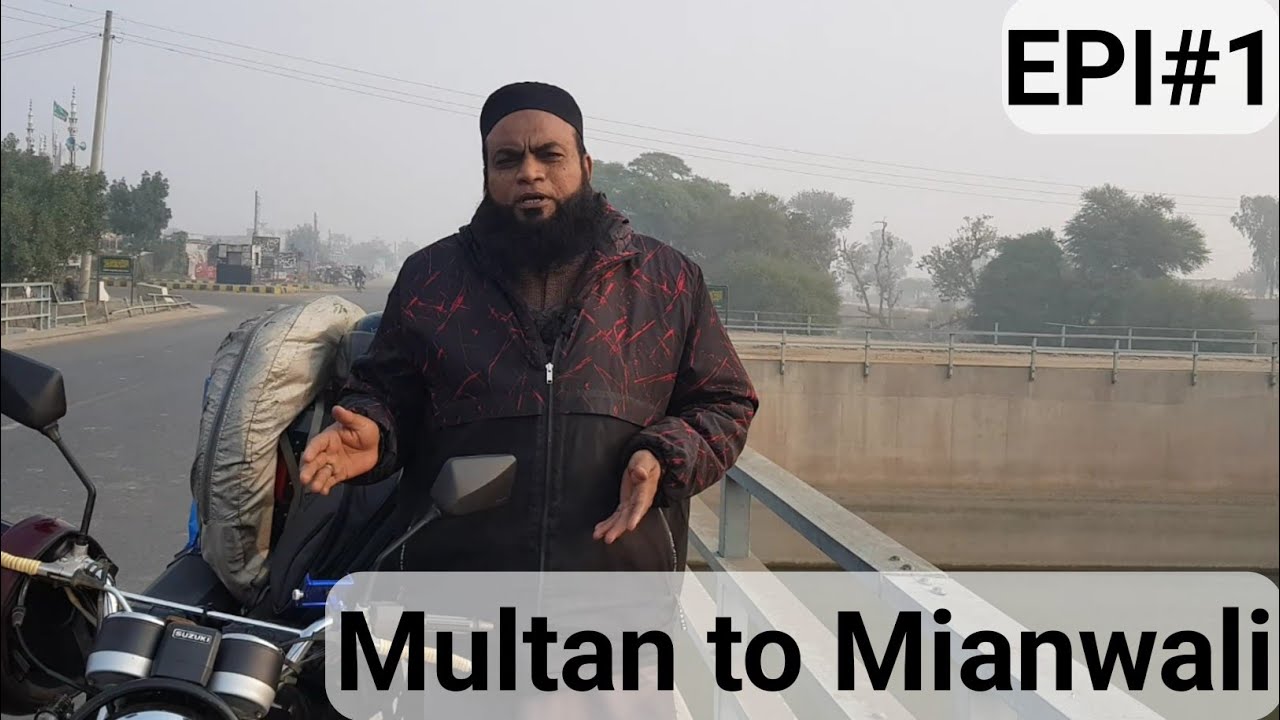 EPI.1 Multan se Mianwali Bike Trip | My First Bike Trip 🙂