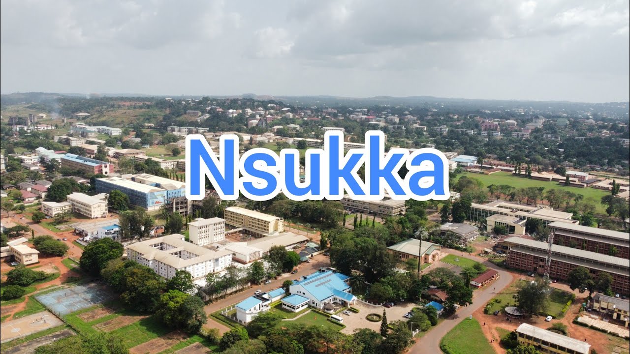 Nsukka, Enugu State || The Nigerian Prestigious University Town