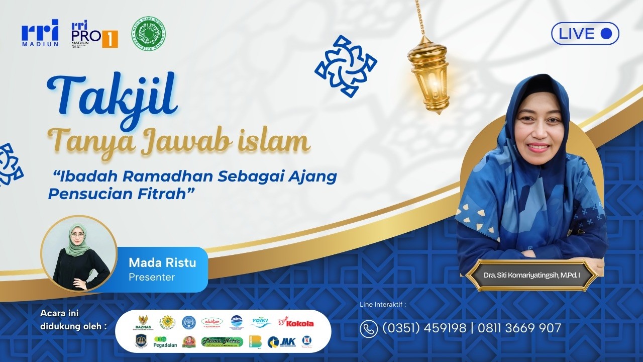 TAKJIL (TANYA JAWAB ISLAM) - IBADAH  RAMADHAN SEBAGAI AJANG PENSUCIAN FITRAH