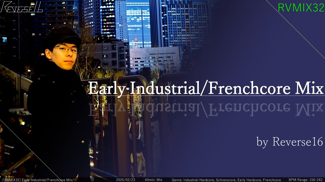 Reverse16 - Early Industrial/Frenchcore Mix