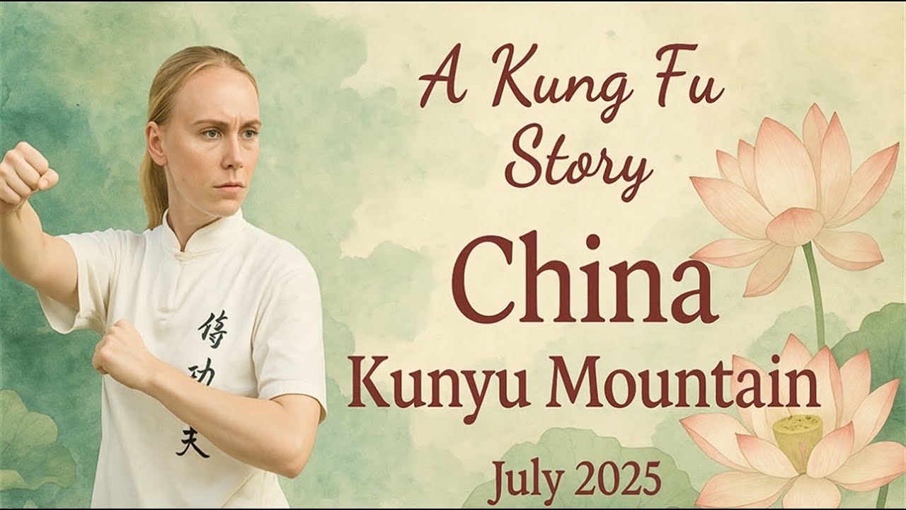 2025 🔴Kung Fu & Wing Chun Training in China 🙏 Natalie’s Journey at Kunyu Mountain Kung Fu school