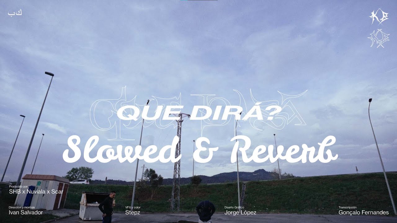 MORAD FT BENY JR - QUE DIRÁ? (K y B Capítulo 1) [Slowed & Reverb]
