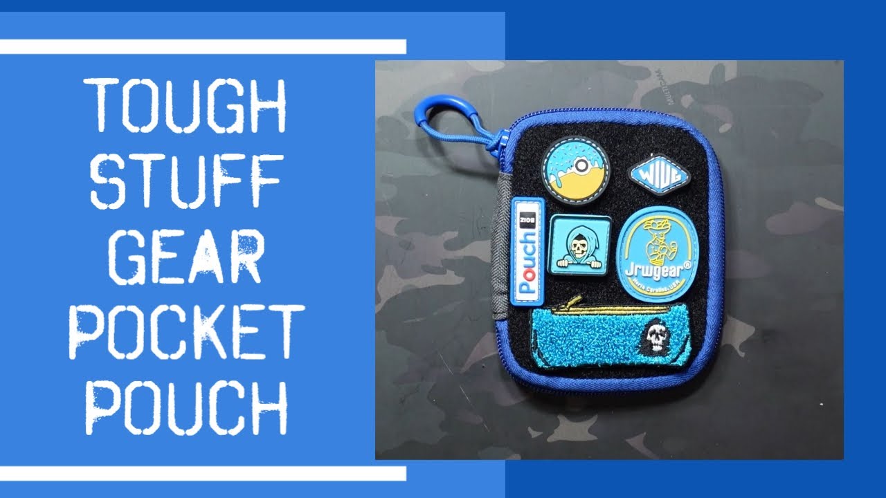 Tough Stuff Gear Pocket Pouch Overview and Loadout