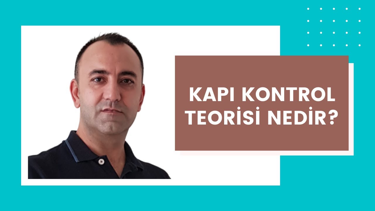 Kapı Kontrol Teorisi Nedir?