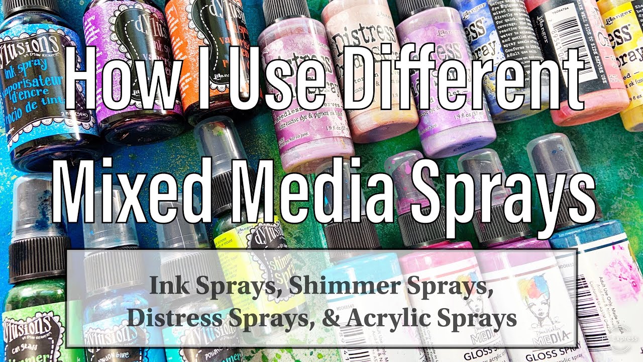 How I Use Mix Media Sprays!