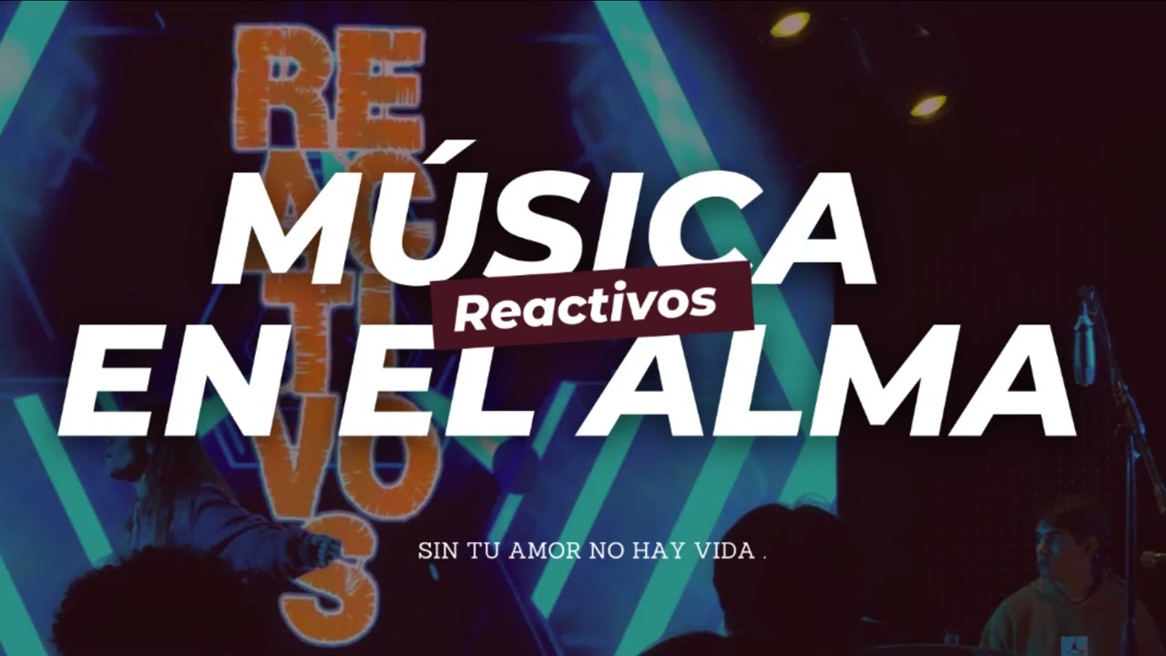 Reactivos - M&uacute;sica en el alma (cover espa&ntilde;ol)