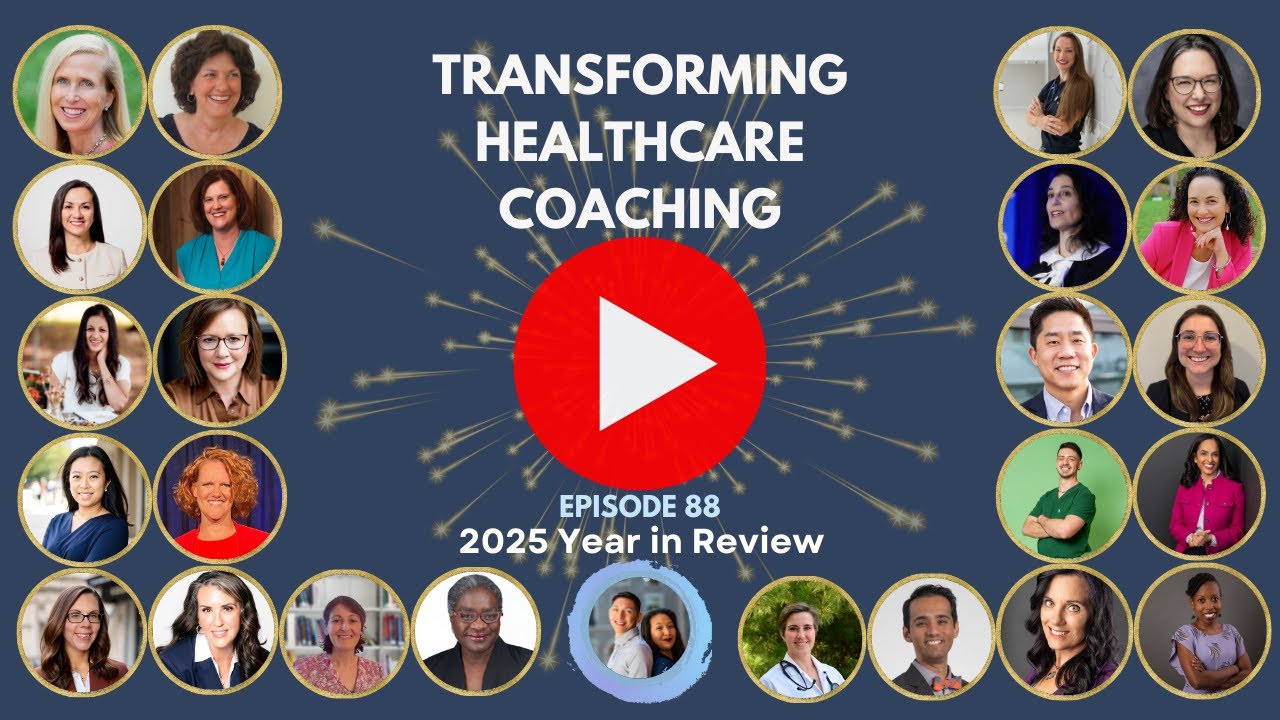 2025 Year in Review |  @TransformingHealthcareCoaching  | #yearinreview #2025 #podcast #episode88