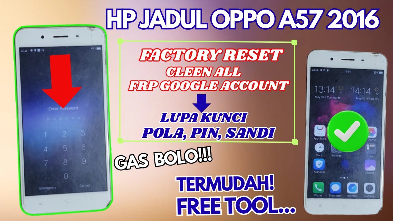 OPPO A57 JADUL 2016 LUPA KUNCI ‼️ AH GASKEN AJA SIAPA TAU ADA CUAN ⁉️