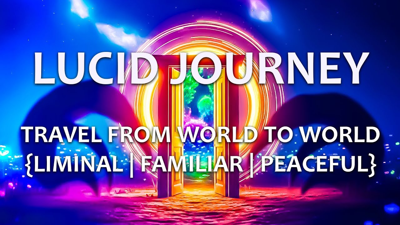 Guided Sleep Journey - Visit Nostalgic, Liminal & Familiar Worlds || Lucid Dreaming Meditation