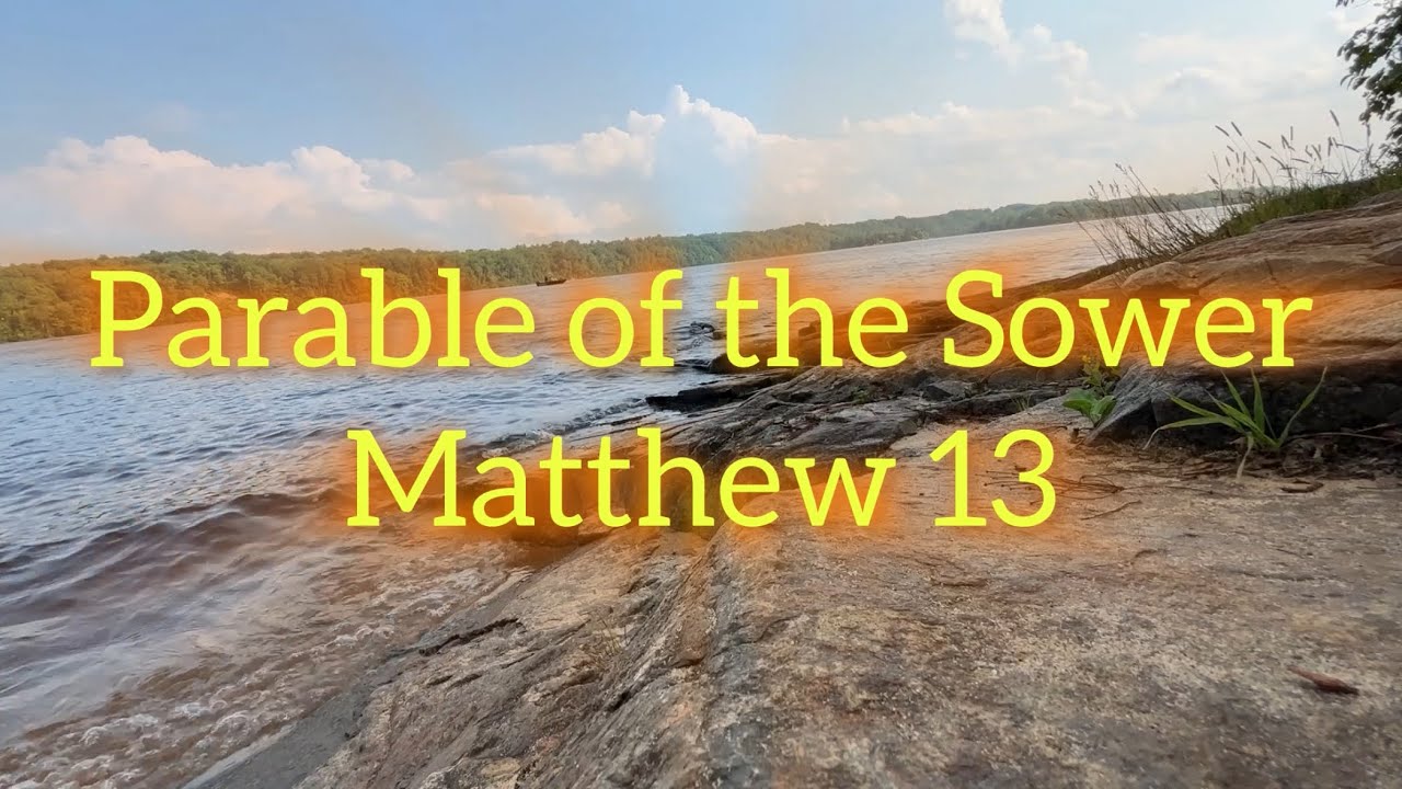 Parable of the Sower - Matthew 13