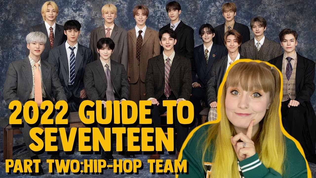 WONWOO THO? 'SUPER LONG GUIDE TO SEVENTEEN 2022' [HIP HOP TEAM] REACTION
