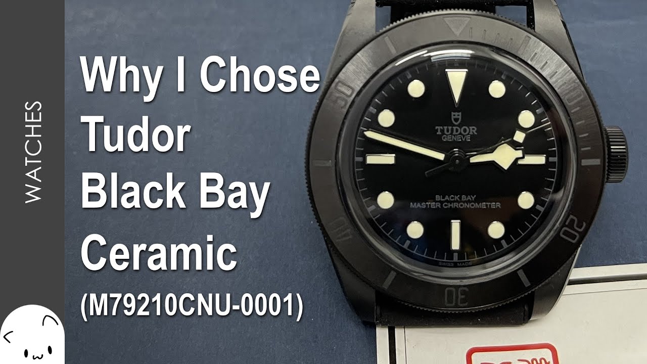 Why I chose a Tudor Black Bay Ceramic ...