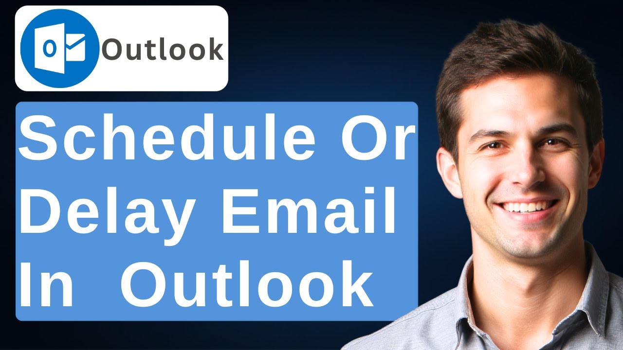 How To Schedule Or Delay An Email In Microsoft Outlook (2026) [2026 Guide]