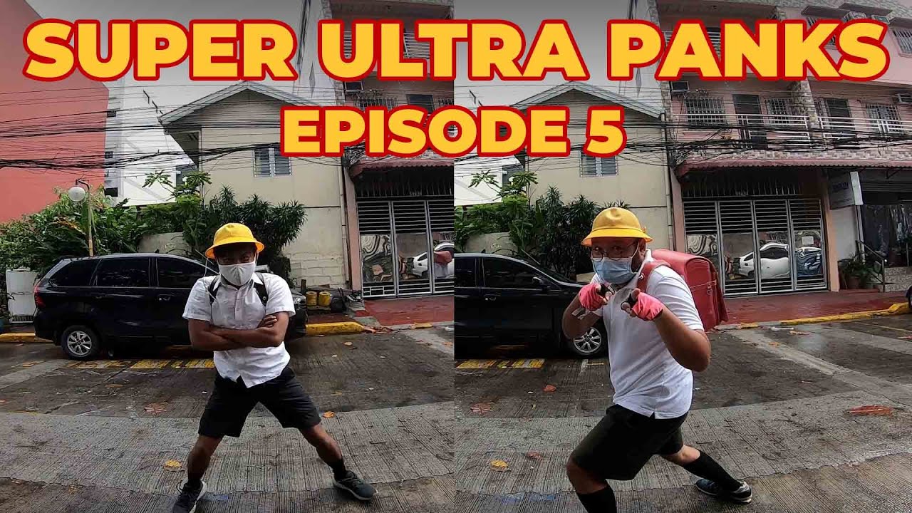 SUPER ULTRA PANKS EPISODE 5 2025