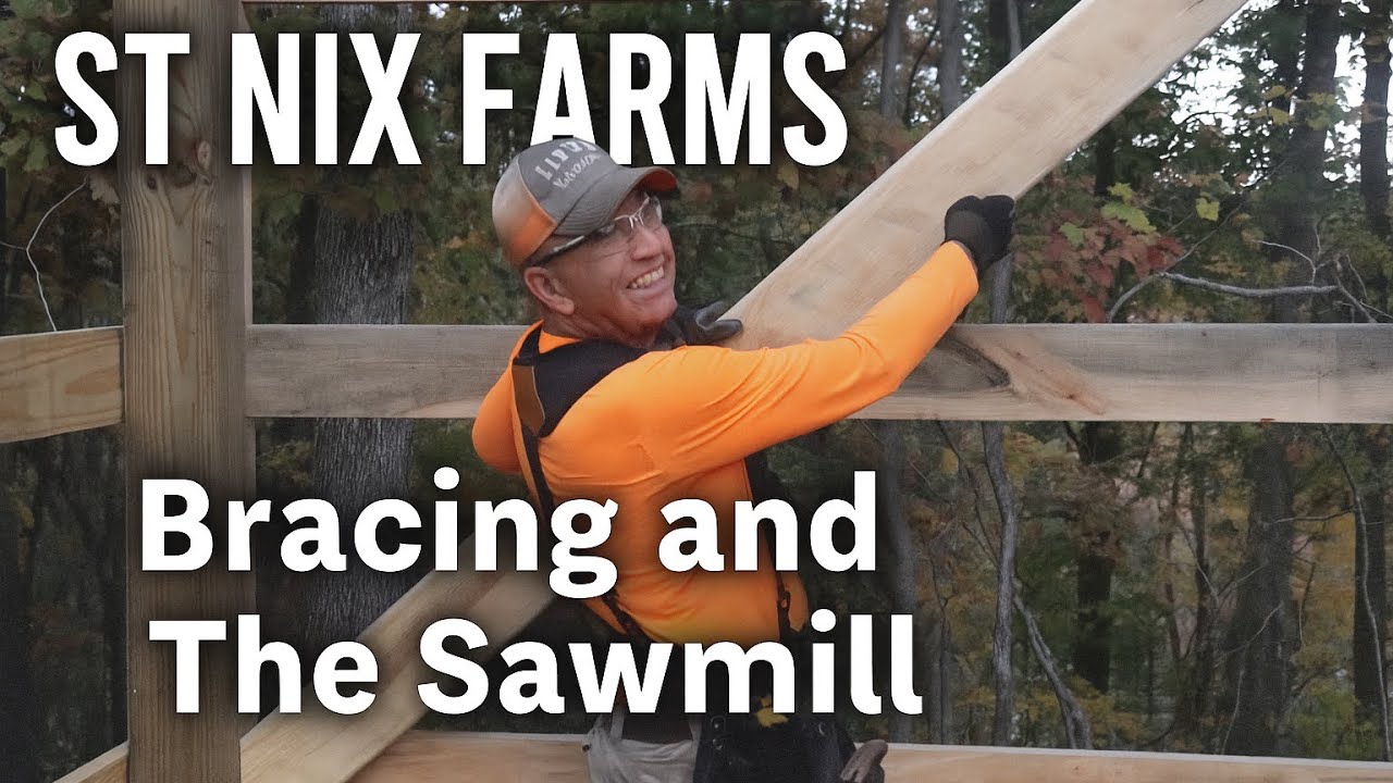 Bracing And The Sawmill  More Post Barn Work