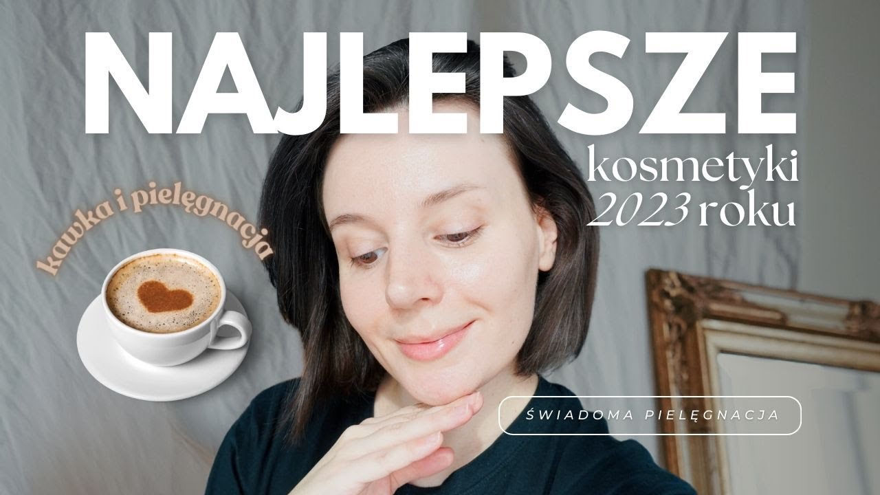 Dały takie efekty, że zasługują na uwagę, czyli ulubieńcy 2023!