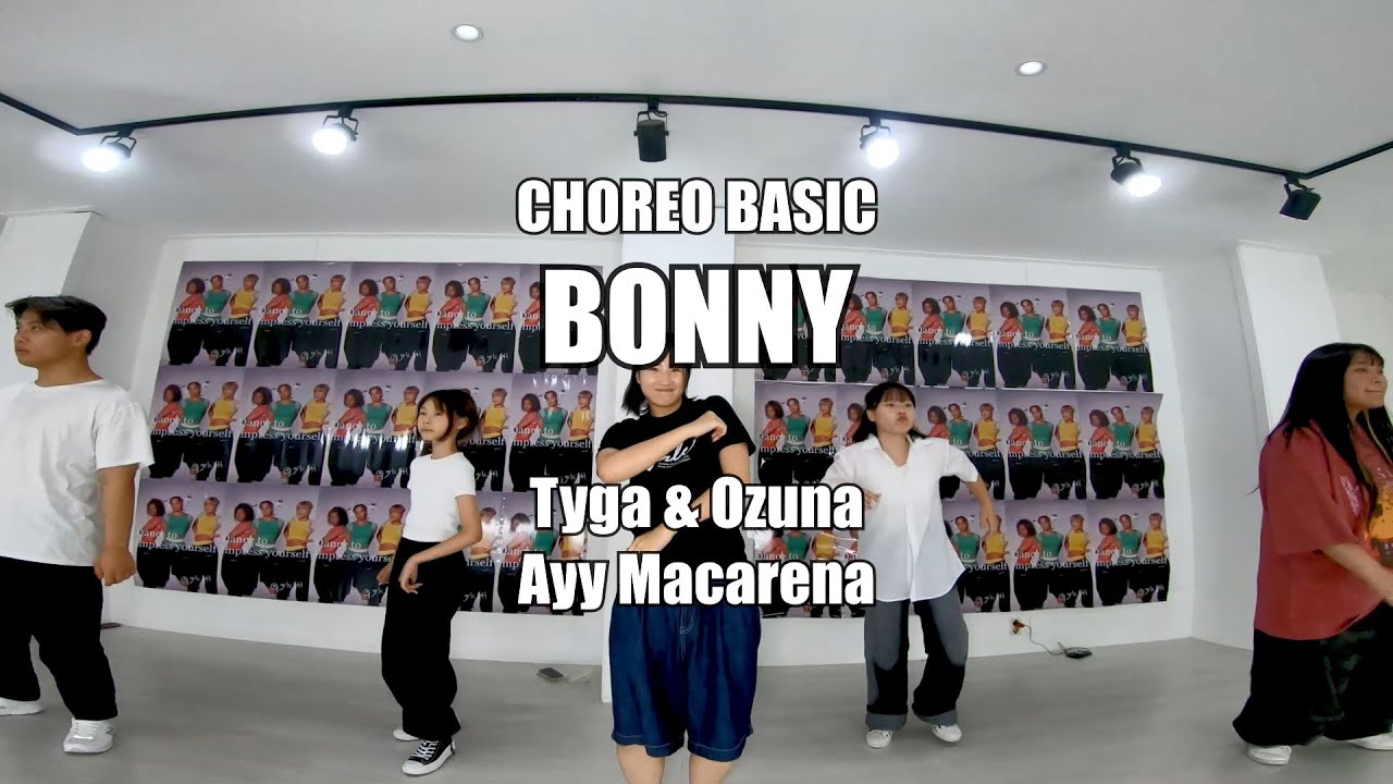 CHOREO BASIC(코레오 베이직) - 초~중급 / Tyga, Ozuna - Ayy Macarena (Remix)  / 고릴라크루 댄스학원 천안점