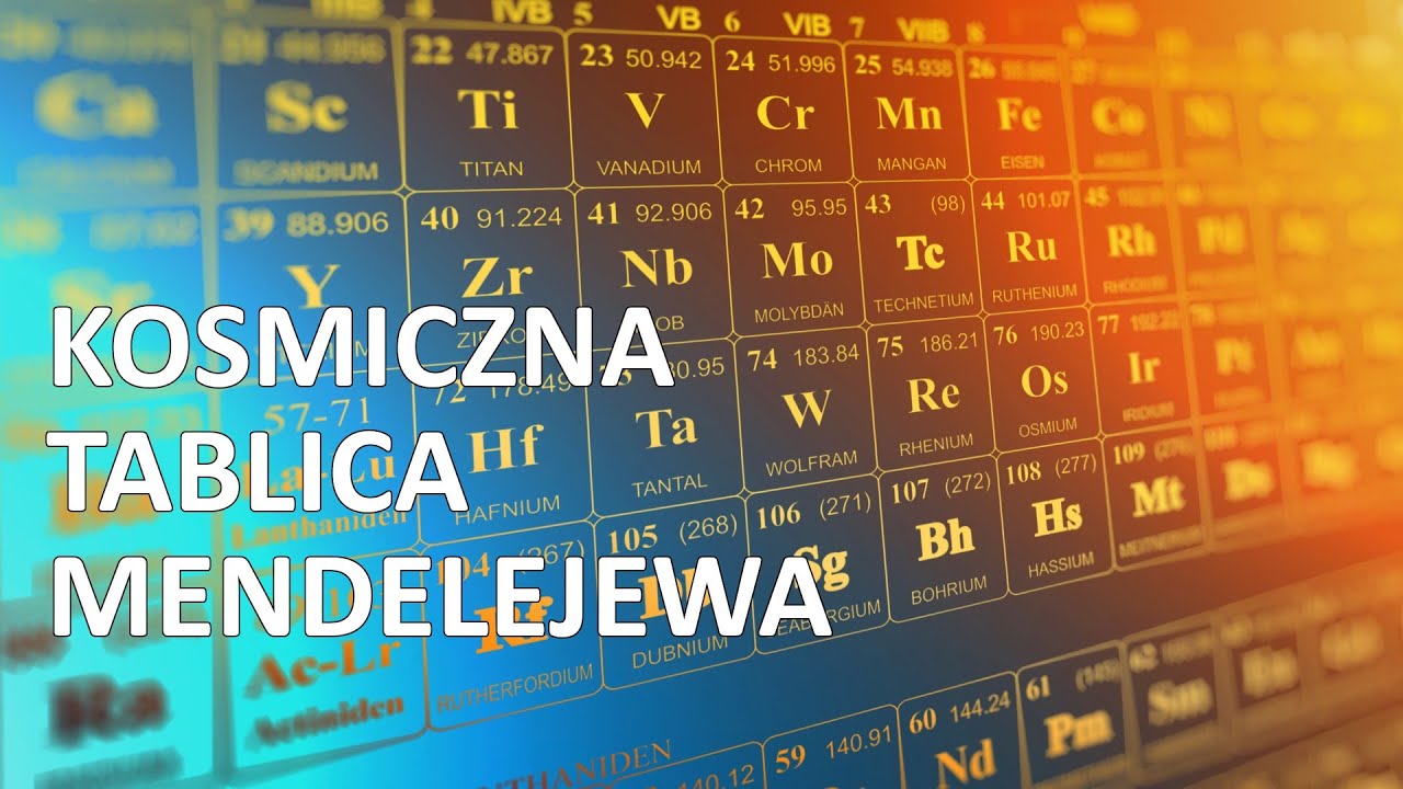 Astronomia w Twoim domu - Kosmiczna tablica Mendelejewa