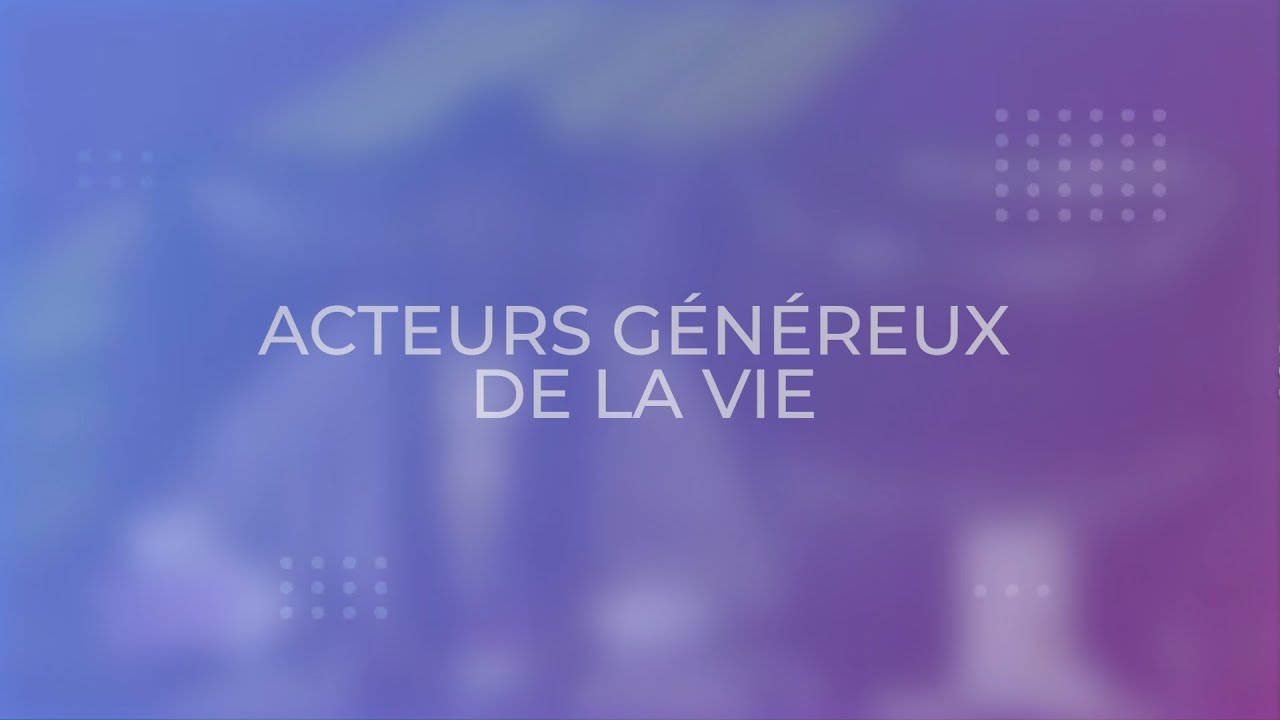 ACTEURS GENEREUX DE LA VIE N°35