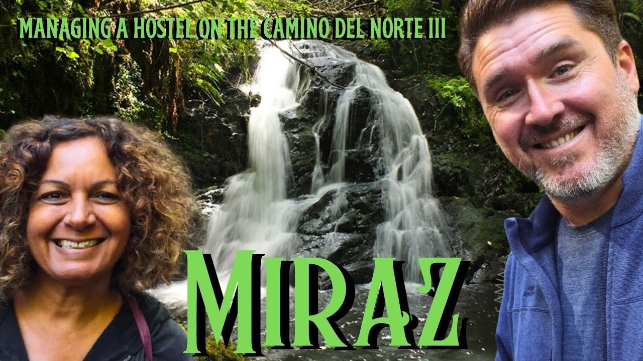 Managing a Hostel on the Camino del Norte Part Three: MIRAZ, Galicia, 25th to 30th September 2025